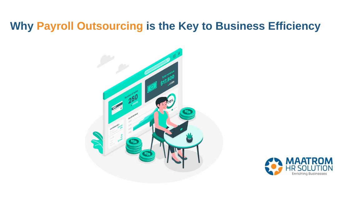 Why Payroll Outsourcing is the Key to Business Efficiency