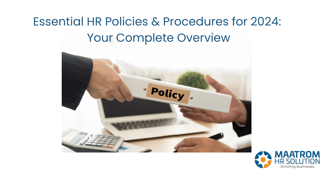 Essential HR Policies & Procedures for 2024: Your Complete Overview