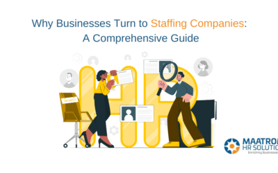 Why Businesses Turn to Staffing Companies: A Comprehensive Guide